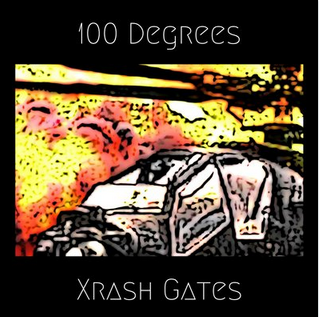 100 Degrees Xrash Gate